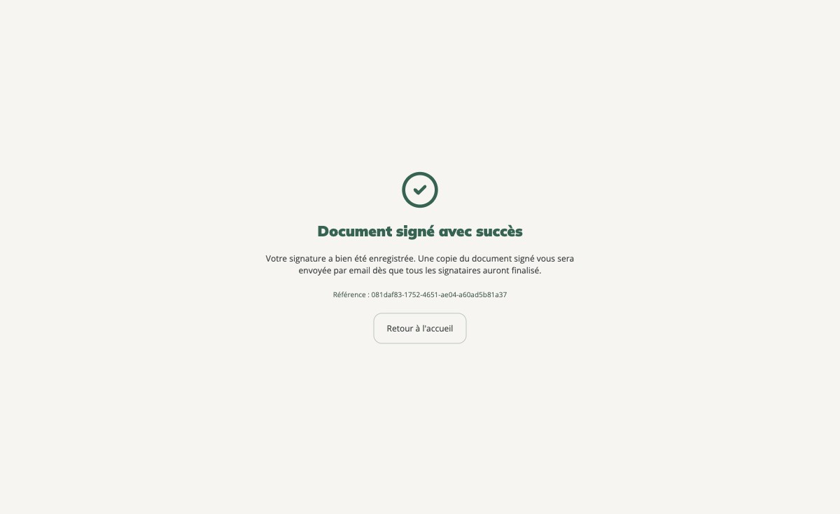 La confirmation, avec la référence de votre signature